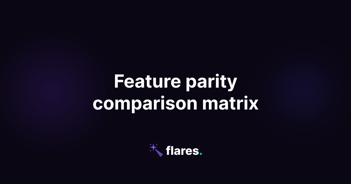 Feature Parity Comparison Matrix Template — Free Tool | Flares