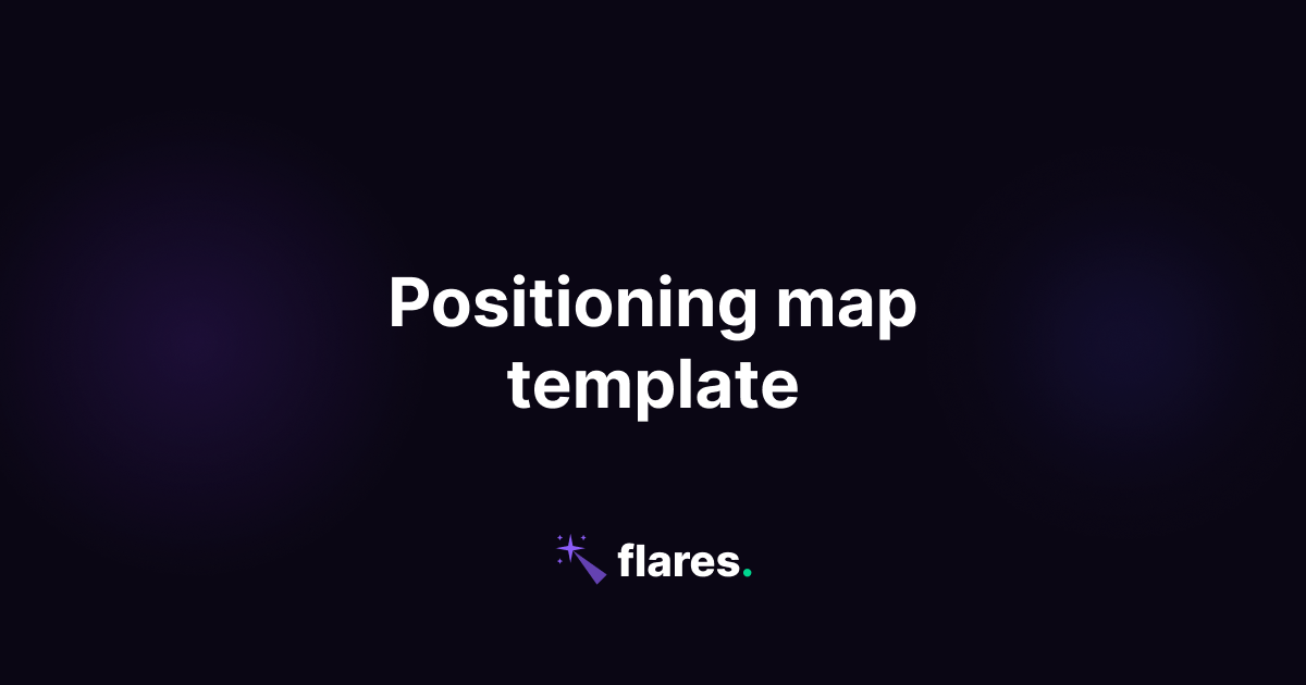 Positioning Map Template — Free Tool | Flares